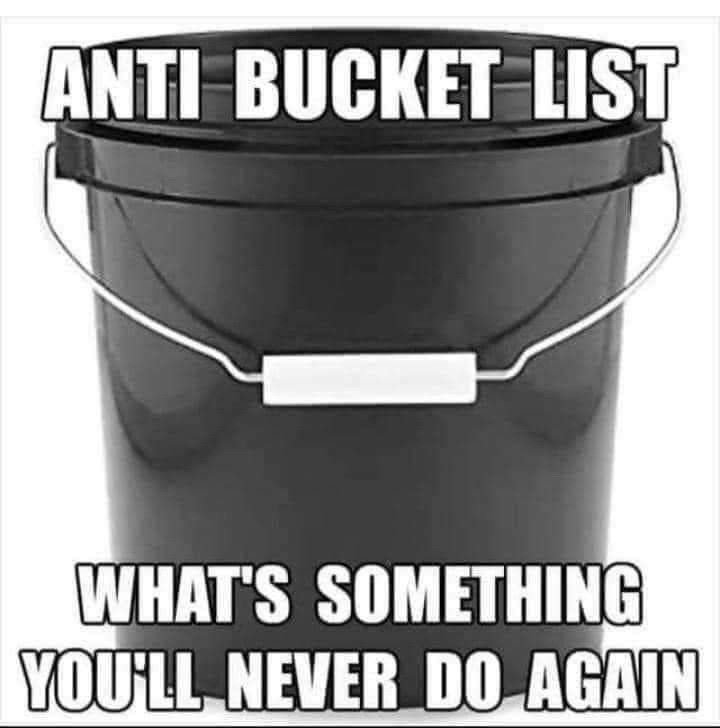Anti-bucket list.jpg
